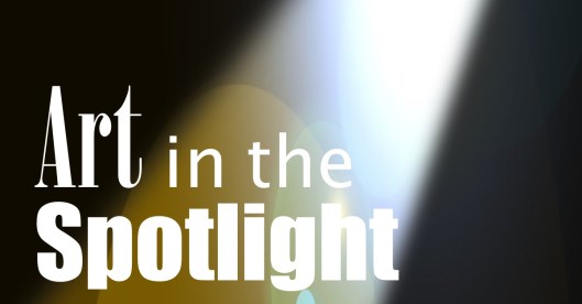 Art in the Spotlight